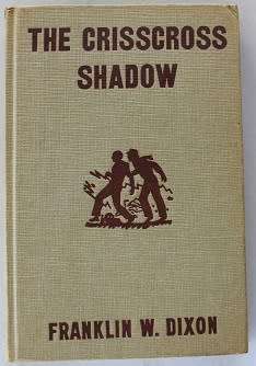 The Crisscross Shadow by Franklin W. Dixon-Hardy Boys 1953