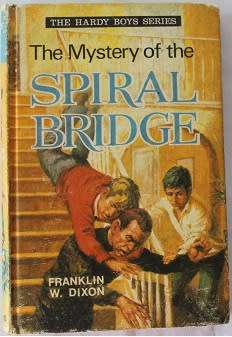 The Mystery of the Spiral Bridge by Franklin W. Dixon. The Hardy Boys series.