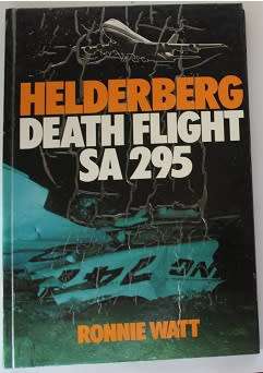 Helderberg - Death Flight SA 295 by Ronnie Watt
