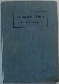 Versamelde Gedigte--Eugéne N. Marais-1955