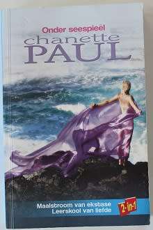 Onder Seespieël deur Chanette Paul