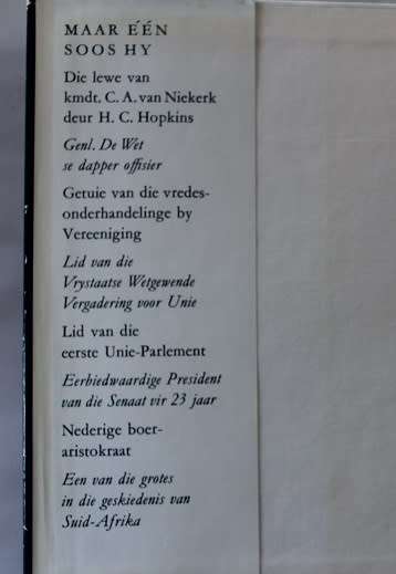 Maar een soos hy deur H.C.Hopkins. Die lewe van Kommandant C.A.van Niekerk. Boereoorlog inhoud.