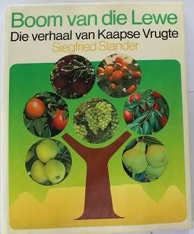 Boom van die Lewe deur Siegfried Stander. Die verhaal van Kaapse vrugte.