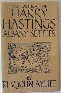 The journal of `Harry Hastings` Albany Settler by Rev. John Ayliff