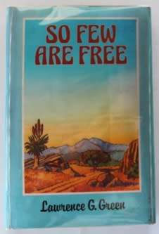 So few are free by Lawrence G. Green