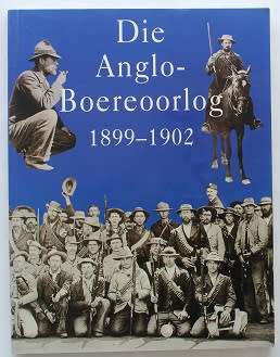 Die Anglo-Boereoorlog 1899-1902 deur Fransjohan Pretorius