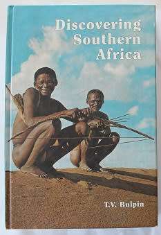 Discovering Southern Africa by T.V. Bulpin.