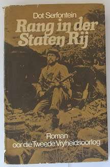 Rang in der Staten Rij deur Dot Serfontein. Roman oor die Tweede Vryheidsoorlog.