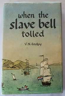 When the slave bell tolled by V.M. Fitzroy