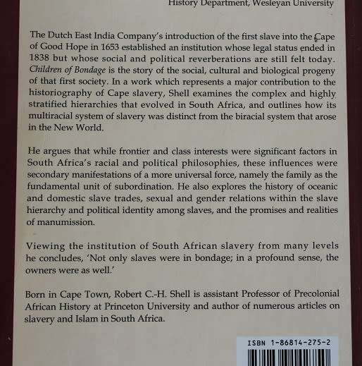 Children of Bondage by Robert C. Shell. A social history of the Slave Society at the Cape 1652-1838