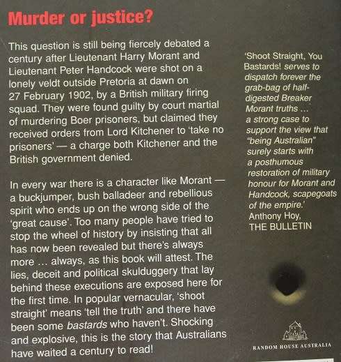 Shoot straight ,you bastards by Nick Bleszynski. The truth behind the killing of ` Breaker` Morant.