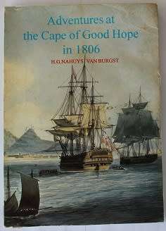 Adventures at the Cape of Good Hope in 1806 by H.G. Nahuys van Burgst