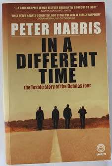 In a different time by Peter Harris. The inside story of the Delmas four.