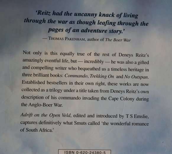 Adrift on the open veld the Deneys Reitz Trilogy. The Anglo-Boer War and its aftermath