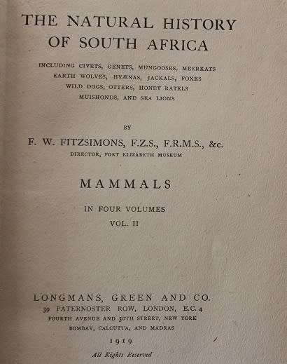 The Natural History of South Africa by F.W. Fitzsimons. Mammals vol. 2