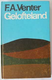 Gelofteland deur F.A. Venter