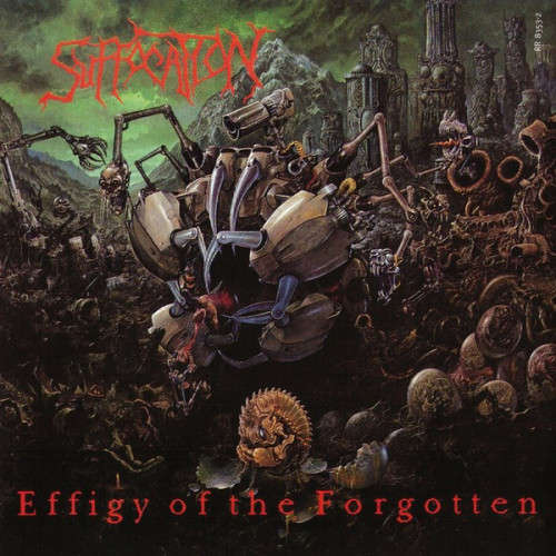 Suffocation - Effigy Of The Forgotten / Pierced From Within