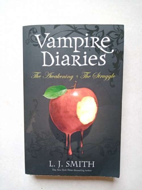 Vampire Diaries, The Awakening and The Struggle by L J Smith Ed. 2