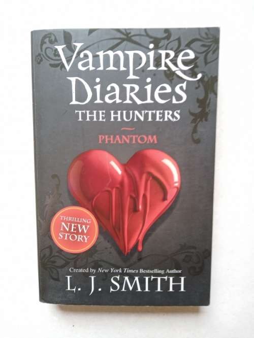 Vampire Diaries, The Hunters, Phantom by L J Smith