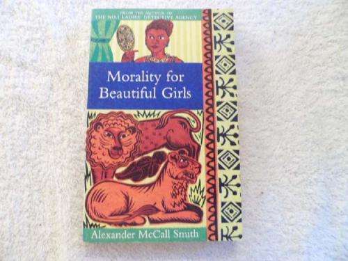 Morality for Beautiful Girls - Alexander McCall Smith