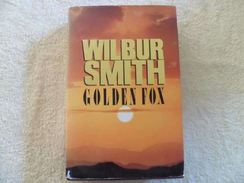 Golden Fox - Wilbur Smith First Edition 1990