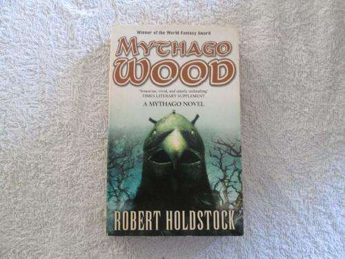 Mythago Wood - Robert Holdstock