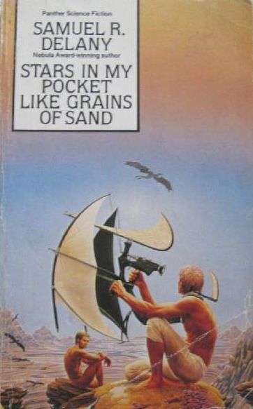 Stars in My Pocket Like Grains of Sand - Samuel R. Delany