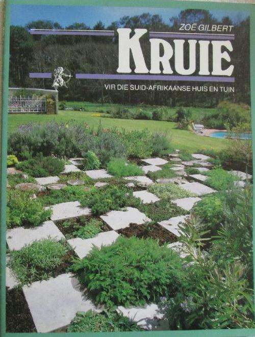 Kruie vir die Suid-Afrikaanse Huis en Tuin  - Zoe Gilbert