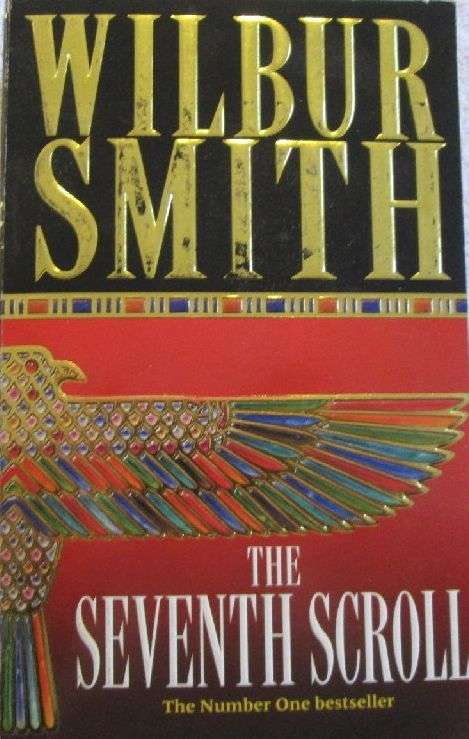 The Seventh Scroll - Wilbur Smith