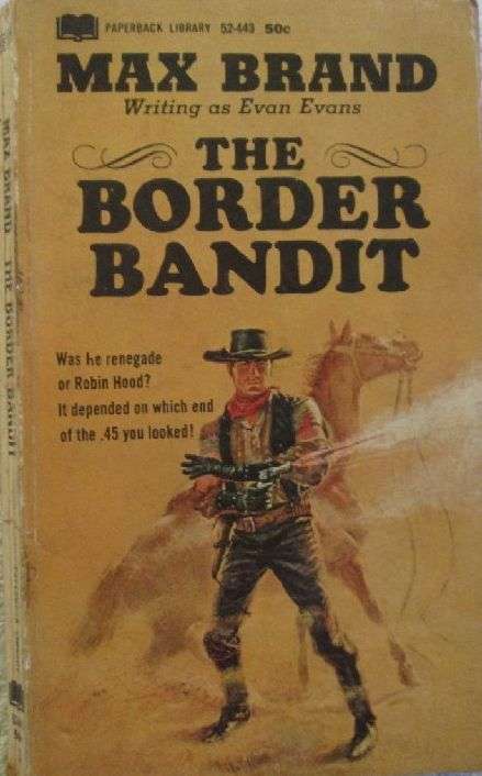 The Border Bandit - Max Brand - Western