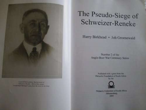 The Pseudo-Siege of Schweizer-Reneke - Harry Birkhead and Joh Groenewald