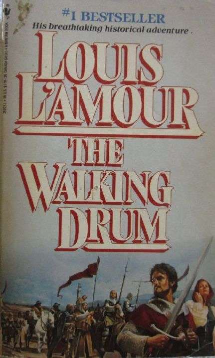 The Walking Drum - Louis L'Amour
