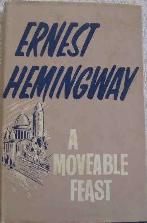 A Moveable Feast - Ernest Hemingway