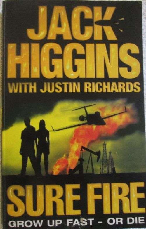Sure Fire - Jack Higgins with Justin Richards - Large Paperback
