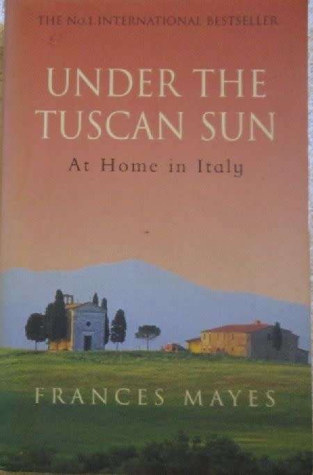 Under a Tuscan Sun - At Home in Italy
