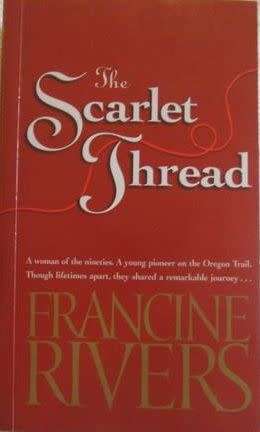 The Scarlet Thread - Francine Rivers