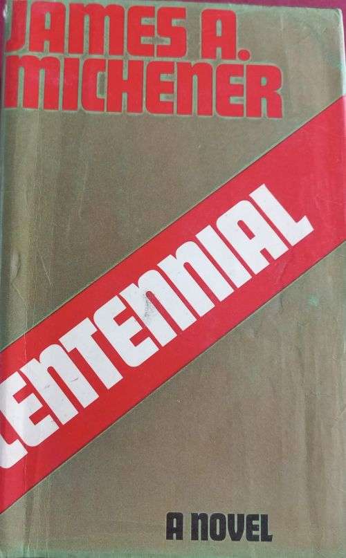 Centennial - James A. Michener - Hardcover