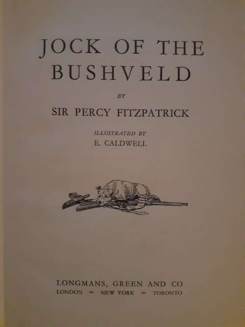 Jock of the Bushveld - Sir Percy Fitzpatrick (Collectable Edition) - Hardcover - 474 Pages