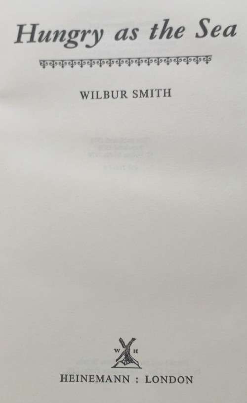 Hungry as the Sea - Wilbur Smith - Hardcover - 378 Pages
