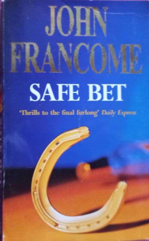 Safe Bet - John Francome - Softcover - 376 Pages