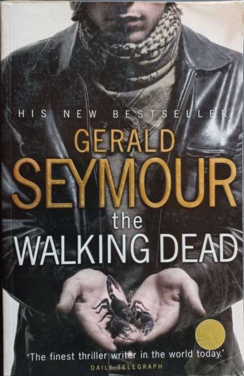 The Walking Dead - Gerald Seymour - Softcover - 413 Pages