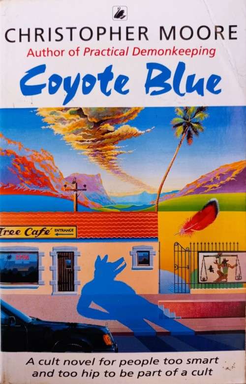 Coyote Blue - Cristopher Moore - Softcover - 318 Pages