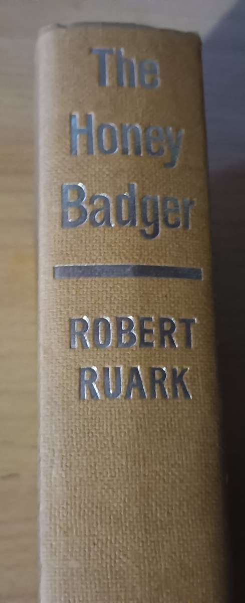 The Honey Badger - Robert Ruark - Hardcover - 517 pages