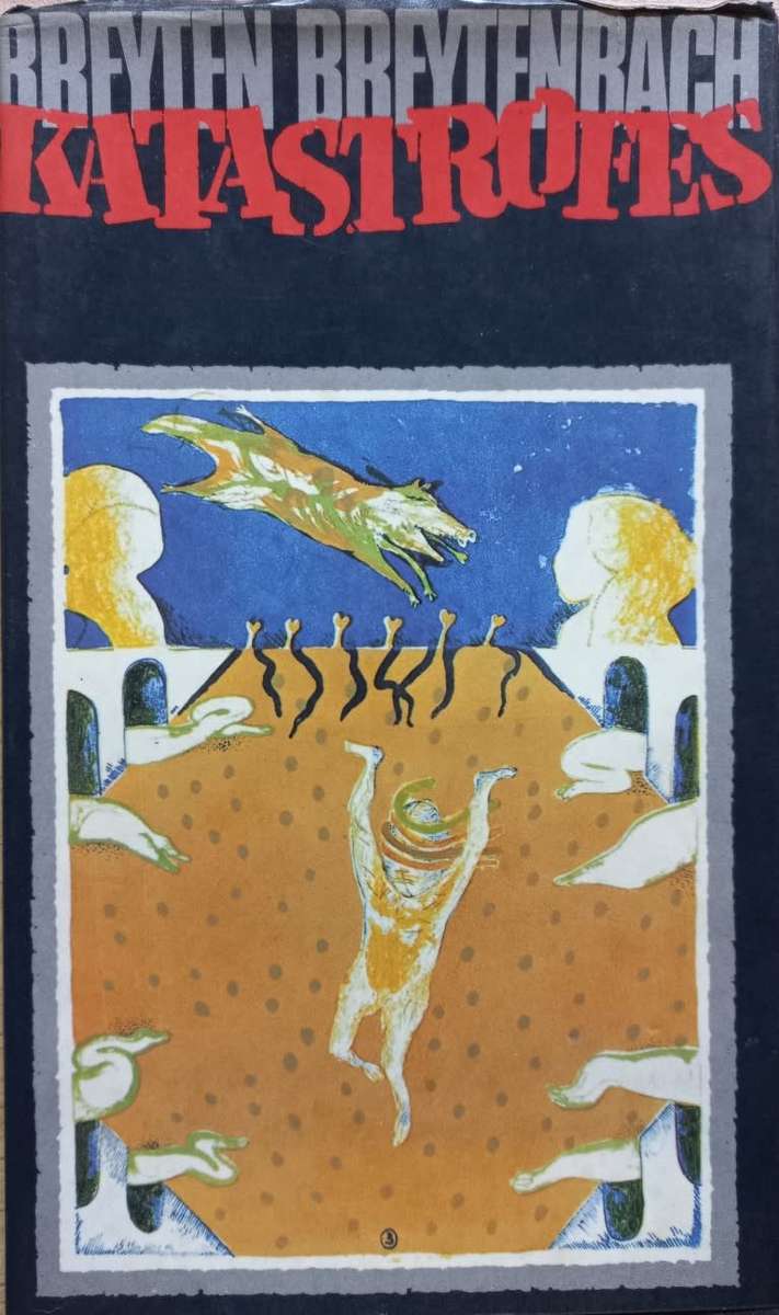 Katastrofes - Breyten Brentenbach - Hardcover - 79 Pages