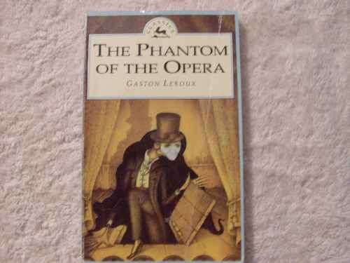 The Phantom of the Opera  - Gaston Leroux - Reduced to clear