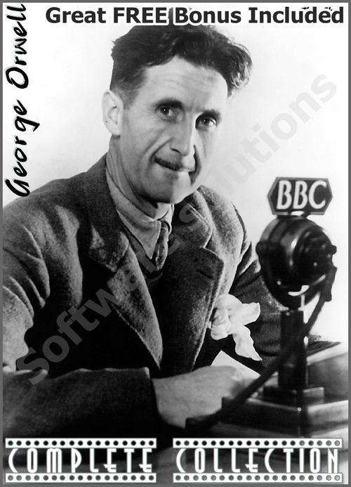 George Orwell Complete Collection:  Audio/E-Books/Photos + BONUS and FREE Software
