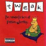 Tweak - The Romatic Lure of Possum Worship