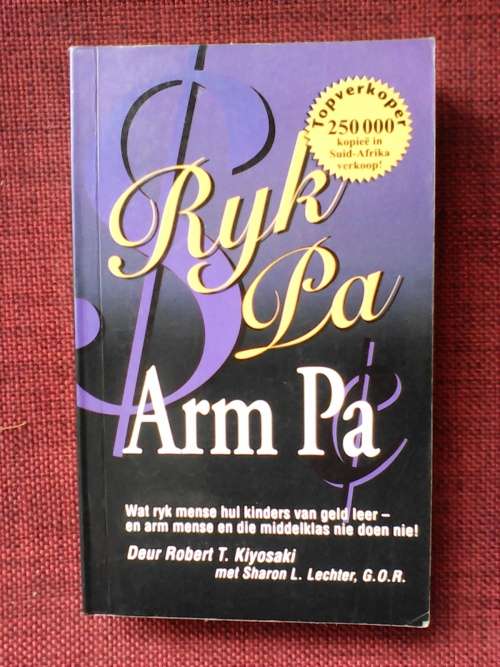 Ryk Pa, Arm Pa deur Robert T. Kiyosaki. S/B  2007