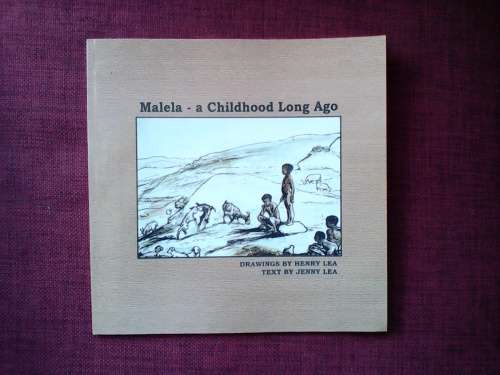 Malela-a Childhood Long Ago. by Jenny Lea. S/C   2014