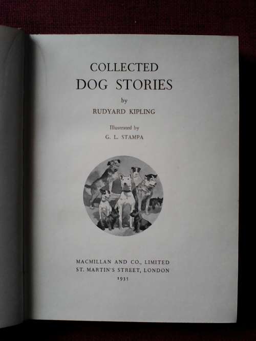 Collected Dog Stories by Rudyard Kipling. H/C. 278 pp. rep 1935